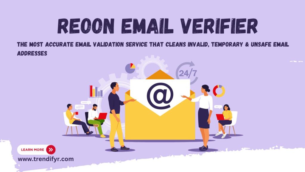 Reoon Email Verifier Reviews: The Most Accurate Email Validation Service for Clean and Safe Email Lists