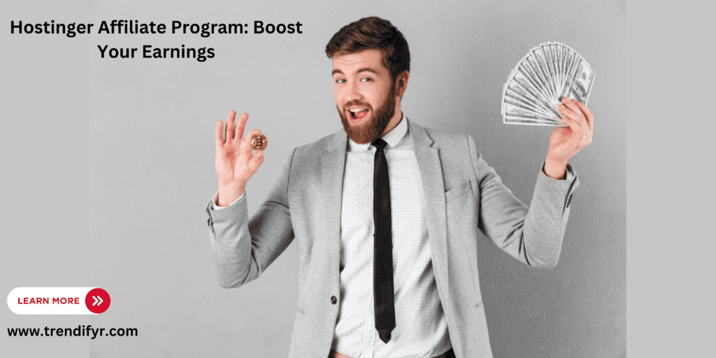 Hostinger Affiliate Program: Boost Your Earnings