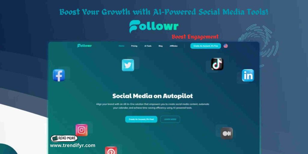 Followr Review: Boost Engagement with Advanced Social Media Tools